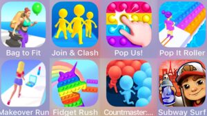 Pop It Roller,Join & Clash,Bag to Fit,Subway Surf,Pop Us,Count Masters,Fidget Rush,Makeover Run