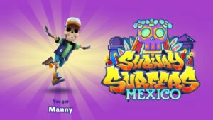SUBWAY SURFERS MEXICO | UNLOCKING MANNY