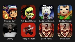 Subway Surfers, Troll Quest Horror, Ice Scream 5 Friends, Bladdy School, Granny, Friday the 13th...