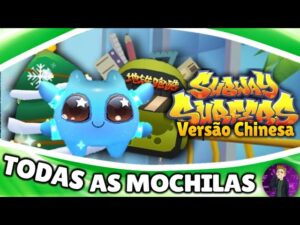 Subway Surfers chinese version todas as mochilas
