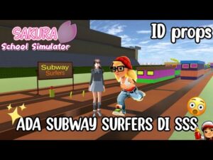 MAIN SUBWAY SURFERS DI SAKURA SCHOOL SIMULATOR😱 || ADA ID PROPS✨ NEW UPDATE