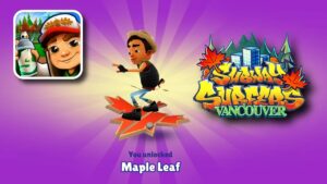 SUBWAY SURFERS BIG APPLE BUNDLE AND SEASON HUNT REWARD MAPLE LEAF BOARD