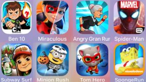 Tom Hero,Sponge Run,Minion Rush,Subway Surf,Spiderman Unlimited,Angry Gran Run,Miraculous Lady,Ben10