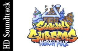 HD Soundtrack | Subway Surfers North Pole 2021 Remix Theme Song