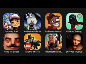 Subway Surf, Ice Scream 6 Friends, Troll Quest Horror 2, K Sniper Challenge, Hello Neighbor...