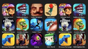 Subway Surf, Troll Quest Video Game, Hello Neighbor, Red Green, Ice Scream Friends, Zombie Blades...
