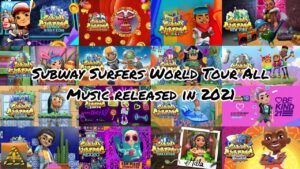 Subway Surfers - All Music Released in 2021