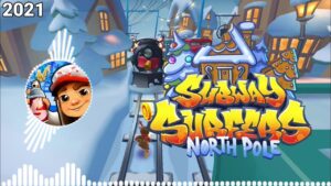 Subway Surfers North Pole Soundtrack Original 2021 [OFFICIAL]
