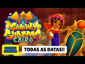 🌞 Subway Surfers - TODAS AS DATAS do Subway Surfers Cairo 2022 ⚽| Mateus Surfers