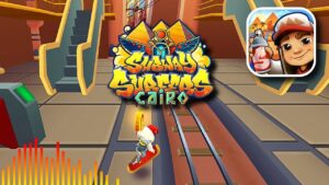 Subway Surfers Theme Song Cairo 2022