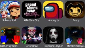Subway Surfers,GTA V,Among Us,Bendy,Evil Plush Toy,Horror Brawl,Slendrina,Monster Challenge,..