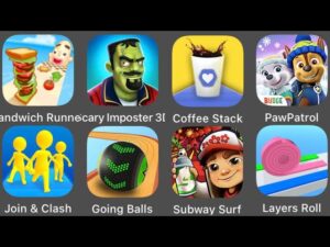 Layers Roll,Join & Clash,Paw Patrol Rescue World,Subway Surfers,Scary Imposter 3D,Going Balls