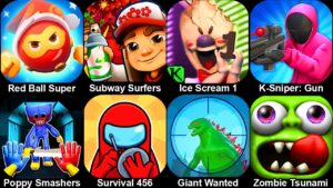 Red Ball Super Run,Subway Surfers,Ice Scream 1: Horror Neighborhood,K-Sniper: Gun Shooting Games