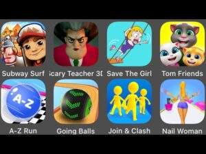 Save The Girl,Going Balls,Scary Teacher 3D,Subway Surfers,Join & Clash,A-Z Run,Nail Woman