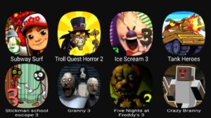 Subway Surf, Troll Quest Horror 2, Ice Scream 3, Tank Heroes, Stickman School Escape 3, Granny 3....