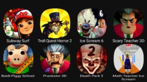 Subway Surfers, Troll Quest Horror 2, Ice Scream 6, Scary Teacher 3D, Baldi Piggy School....