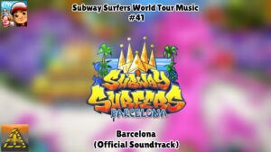 Subway Surfers World Tour - Barcelona (Official Soundtrack) | AWG
