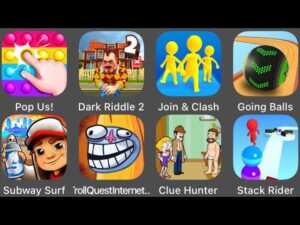 Clue Hunter,Pop Us,Going Balls,Subway Surfers,Join & Clash,Dark Riddle 2,Stack Rider