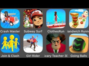 Crash Master,Scary Teacher 3D,Going Balls,Subway Surfers,Join & Clash,Sandwich Runner,Girl Rider
