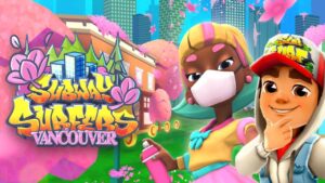 SUBWAY SURFERS VANCOUVER 2022