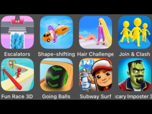 Scary Imposter 3D,Subway Surfers,Join & Clash,Going Balls,Shape-shifting,Hair Challenge,,Escalators