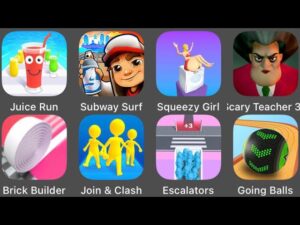 Squeezy Girl,Brick Builder,Scary Teacher 3D,Subway Surfers,Going Balls,Join & Clash,Escalators