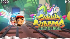 Subway Surfers Edinburgh Soundtrack HD Original 2020 [OFFICIAL]