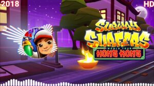Subway Surfers Hong Kong Soundtrack HD Original 2018 [OFFICIAL]