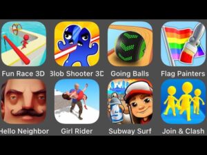 Fun Race 3D,Going Balls,Hello Neighbor,Subway Surfers,Join & Clash,Flag Painters,Girl Rider
