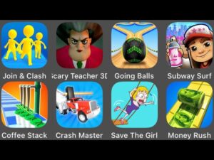 Save The Girl,Crash Master,Subway Surfers,Join & Clash,Scary Teacher 3D,Going Balls,Money Rush