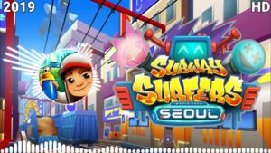 Subway Surfers Seoul Soundtrack HD Original 2019 [OFFICIAL]