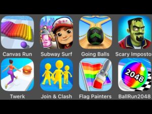 Twerk Race 3D,Scary Impostor,Ball Run 2048,Subway Surfers,Join & Clash,Going Balls,Flag Painters