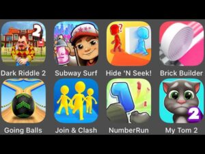 My Talking Tom 2,Brick Builder,Subway Surfers,Going Balls,Dark Riddle 2,Number Run,Join & Clash