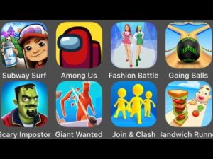 Sandwich Runner,Going Balls,Join & Clash,Subway Surfers,Scary Impostor,Among Us,Giant Wanted