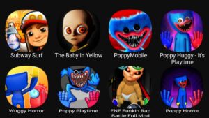 Subway Surf, The Baby In Yellow, Poppy Mobile, Poppy Huggy Its Playtime, Wuggy Horror,Poppy Playtime