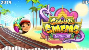 Subway Surfers Bangkok​ Soundtrack Original 2019 [OFFICIAL]
