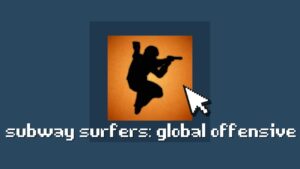 CS:GO mas é Subway Surfers KKKKKKKKK