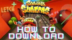 Cách Tải Subway Surfers trên PC mà KHÔNG CẦN GIẢ LẬP | Cài đặt chơi bằng bàn phím | Letch