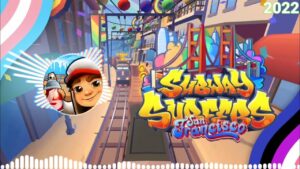 Subway Surfers San Francisco 2022 Soundtrack Original [OFFICIAL]