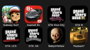 Subway Surf, Asphalt 8+, GTA Vice City, GTA III, GTA: LCS, GTA: SA, Baby In Yellow, Payback 2