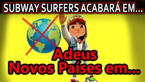 GENTE?SUBWAY SURFERS ACABARÁ CIDADES NOVAS EM...