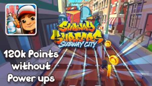 Subway Surfers Subway City 2022 Score 120000 Points Without Powerups