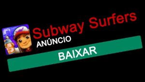 BAIXEI TODOS OS ANÚNCIOS no SUBWAY SURFERS
