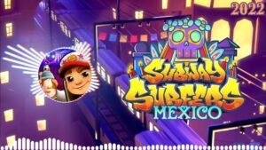 Subway Surfers Mexico 2022 Soundtrack Original [OFFICIAL]