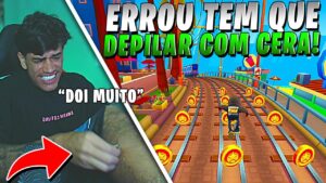 PERDEU DEPILA A PERNA COM CERA QUENTE, DESAFIO SUBWAY SURFERS NO COIN!