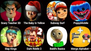 Scary Teacher 3D,The Baby In Yellow,Subway Surfers,Poppy Playtime Chapter 3,Dark Riddle 2,Slap Kings