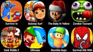 Survivor In Rainbow Monster,The Baby In Yellow,Subway Surfers,Dark Riddle 2,Stumble Guys,Survival 45