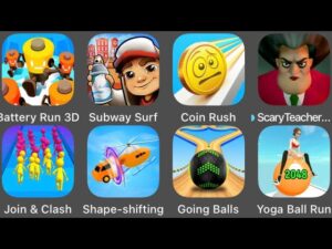 Subway Surfers,Scary Teacher 3D,Shape-shifting,Going Balls,Battery Run 3D,Yoga Ball Run,Coin Rush