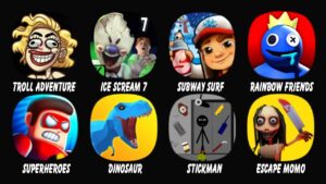 Troll Quest USA Adventure, Ice Scream 7, Subway Surfers, Rainbow Friends, Super Heroes, Dinosaur....