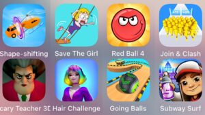 Subway Surfers,Red Ball 4,Shape-shifting,Scary Teacher 3D,Going Balls,Save The Girl,Hair Challenge